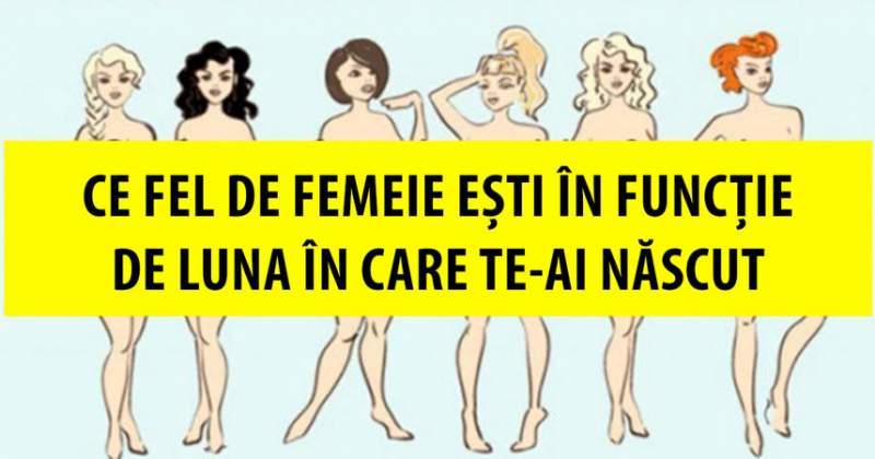 Ce caracter au femeile, &icirc;n funcție de luna nașterii. Cea mai curioasă s-a născut &icirc;n Iunie!
