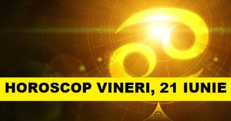 Horoscop zilnic: horoscopul zilei 21 iunie 2019 - Ce aduce Soarele în Rac pentru zodii