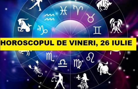 Horoscop zilnic: horoscpul zilei 26 iulie 2019: Racii își găsesc jumătatea
