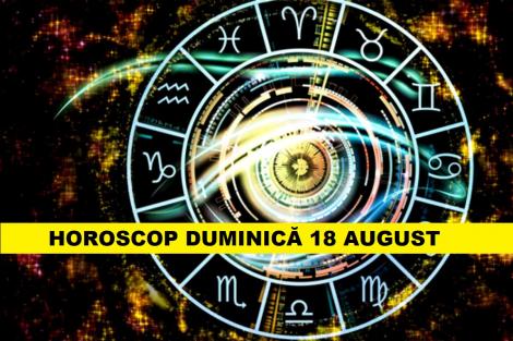 Horoscop zilnic: horoscopul zilei 18 august 2019. Gemenii trec prin momente dificile