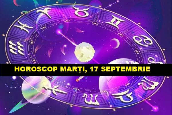 Horoscop zilnic: horoscopul zilei 17 septembrie 2019: Zodia Vărsător este înconjurată de iubire și armonie