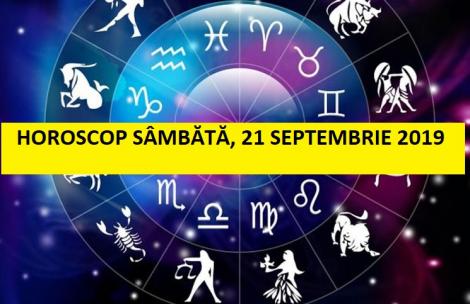Horoscop zilnic: horoscopul zilei 21 septembrie 2019. Taur: viața se schimbă în bine! Vin banii