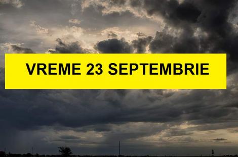 Vremea 23 septembrie 2019. Prognoza meteo anunță ploi pe timpul nopții