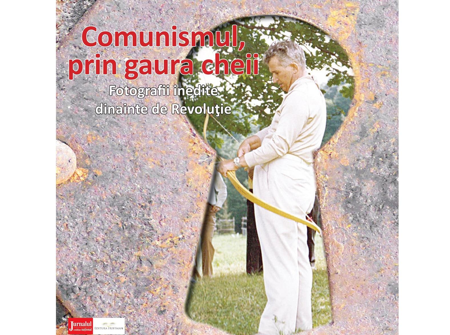 Jurnalul lansează un album cu imagini nemaivăzute. „Comunismul, prin gaura cheii. Fotografii inedite dinainte de Revoluţie"