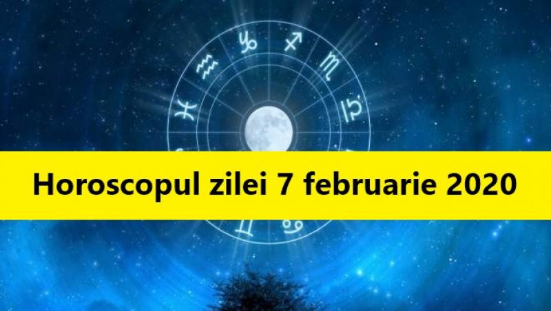 Horoscopul zilei de 7 februarie 2020