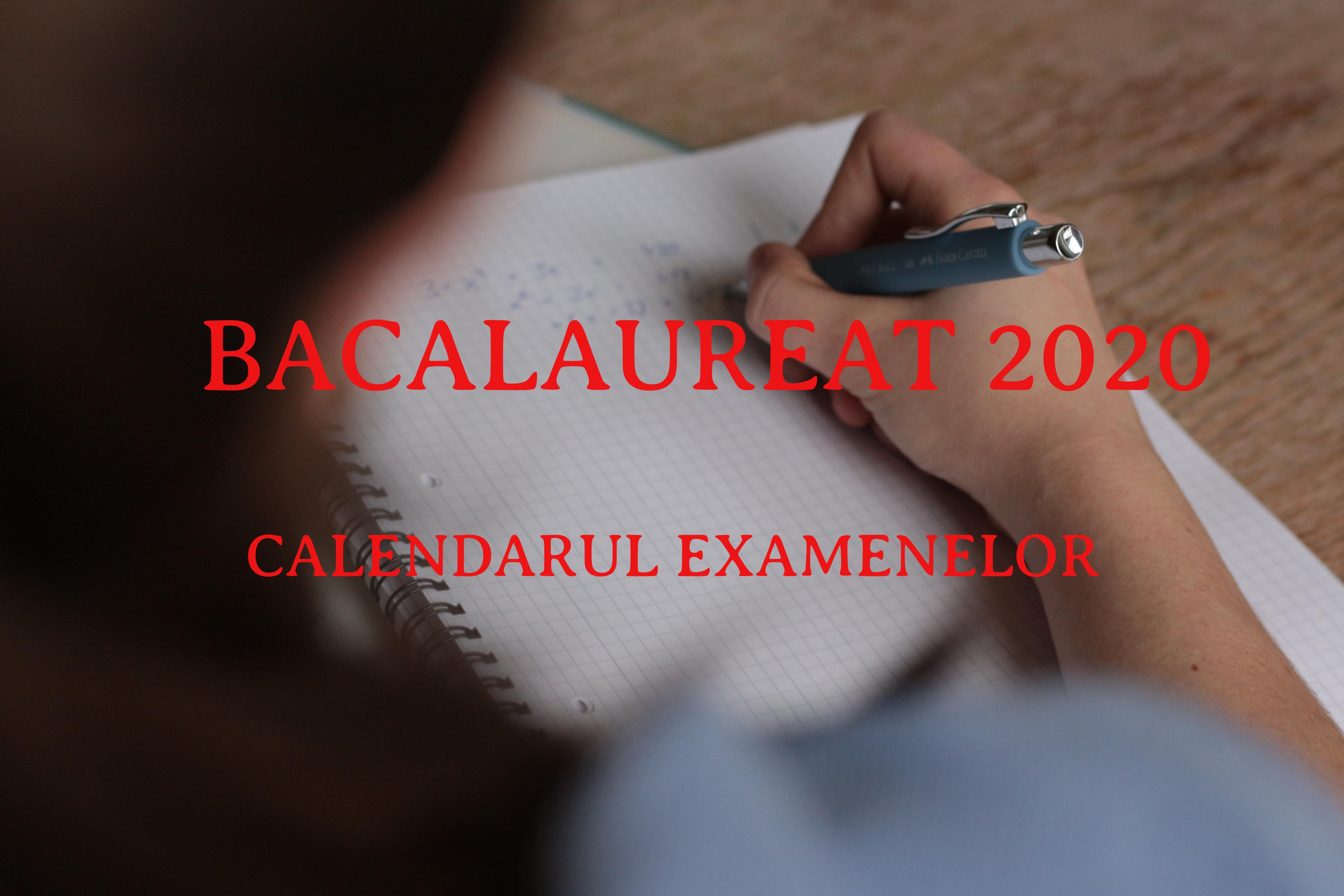 Calendar Bacalaureat 2020. C&acirc;nd sunt examenele de BAC și cum se vor organiza acestea