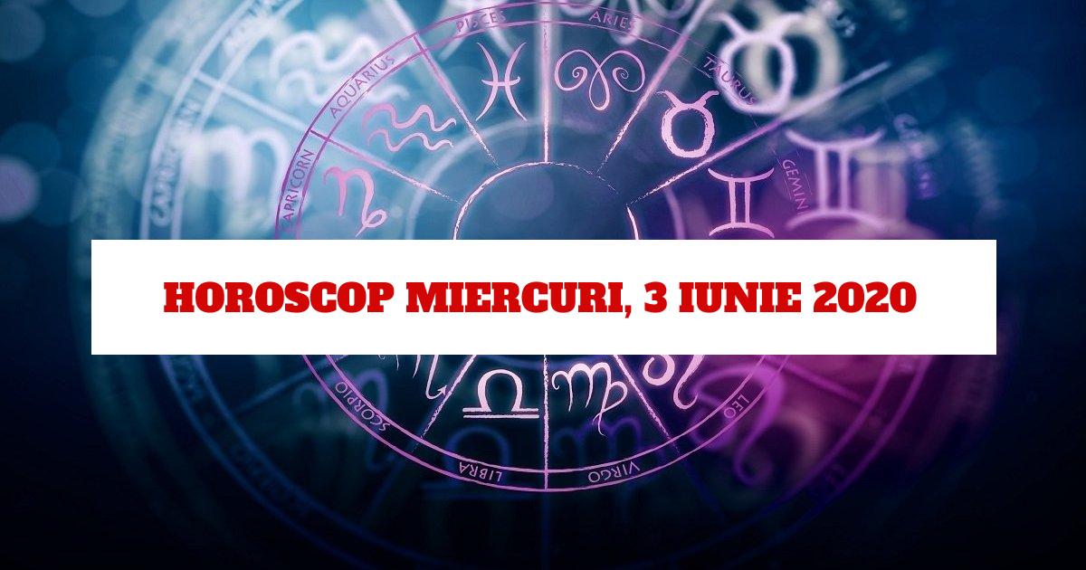 Horoscopul zilei de miercuri, 3 iunie 2020. Sfaturile astrologilor vă ghidează spre reușite extraordinare
