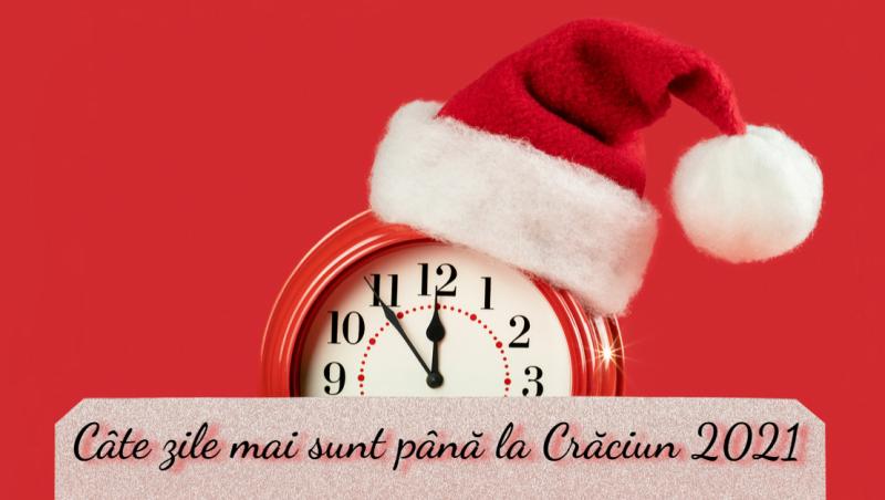 Timpul curge repede și în mai puțin de o lună va fi Crăciunul, una dintre sărbătorile preferate ale românilor. Iată câte zile, ore, minute și secunde mai sunt până pe 25 decembrie 2021