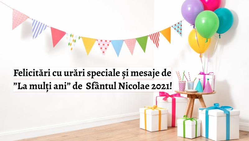 Pe 6 decembrie 2021, de Sfântul Nicolae, peste 500.000 de români își sărbătoresc onomastica. Și pentru că a le aduce un zâmbet pe bune, ți-am pregătit o serie de felicitări cu mesaje și urări simpatice de ”La mulți ani”
