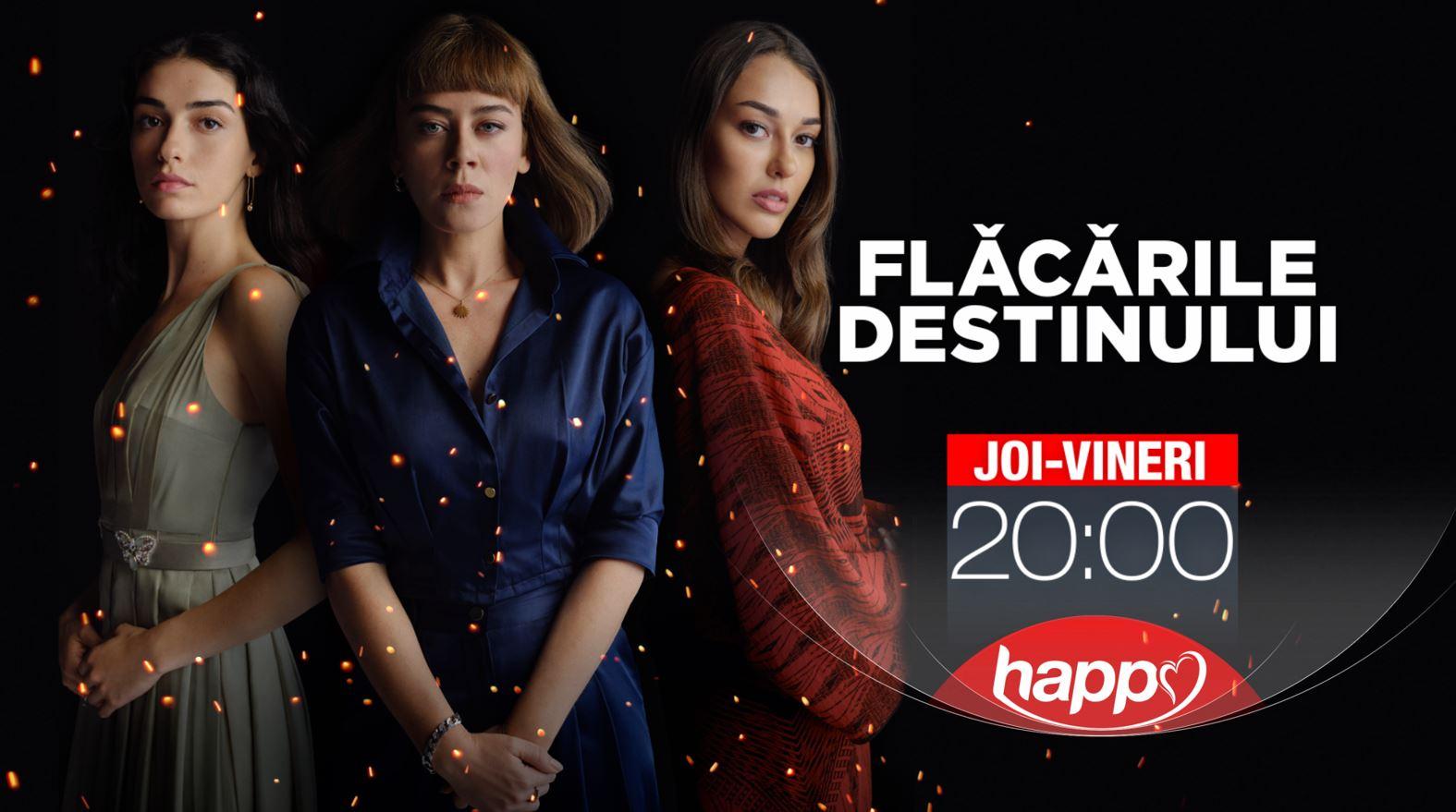Happy Channel va difuza serialul Flăcările destinului