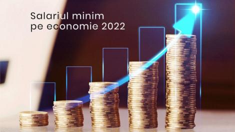 (P) Cu cat va creste salariul minim in 2022