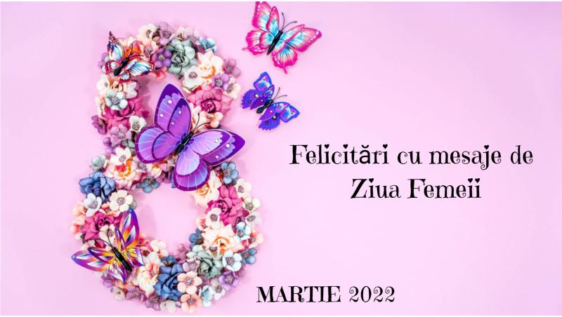 Românii de peste tot sărbătoresc Ziua Femeii pe data de 8 martie 2022.