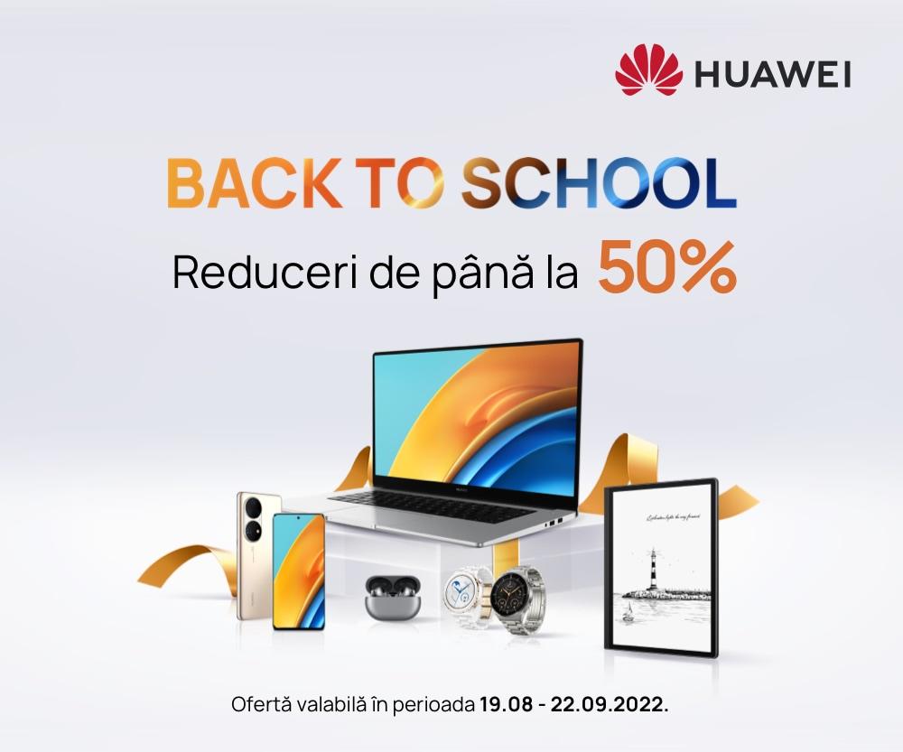 (P) Cadou de început de an școlar: dispozitivele smart Huawei, reduse cu până la 50% prin campania “HUAWEI Back To School”