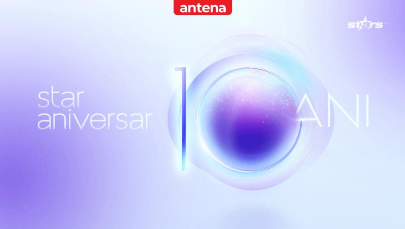 10 ani de show, într-o singură zi, cu ocazia aniversării a 10 ani de Antena Stars
