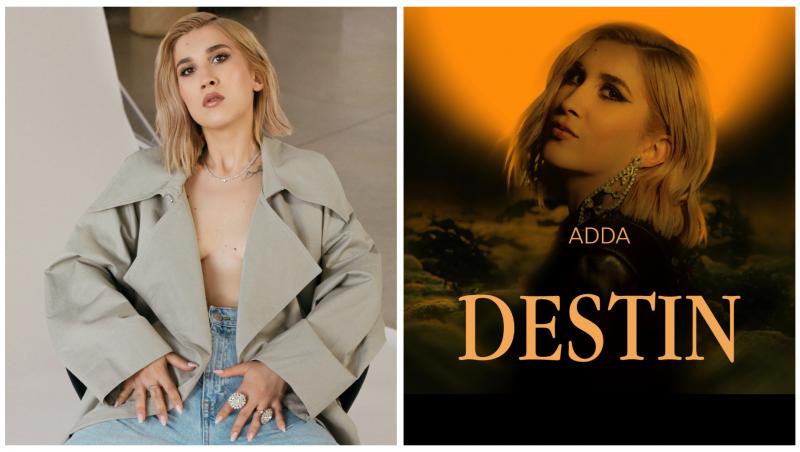 Adda lansează piesa Destin și face un nou pas în carieră: trece totul sub propriul label, Baladda Records