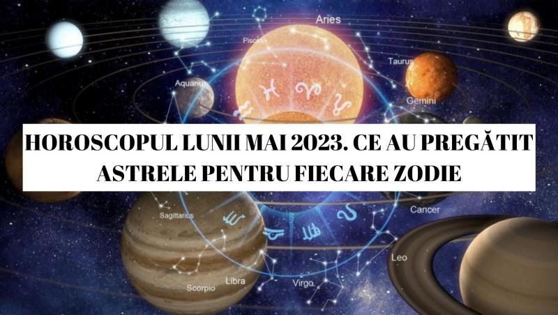 cele 12 zodii ale horoscopului si planete pe un fundal ca cerul si text cu horoscopul lunii mai 2023