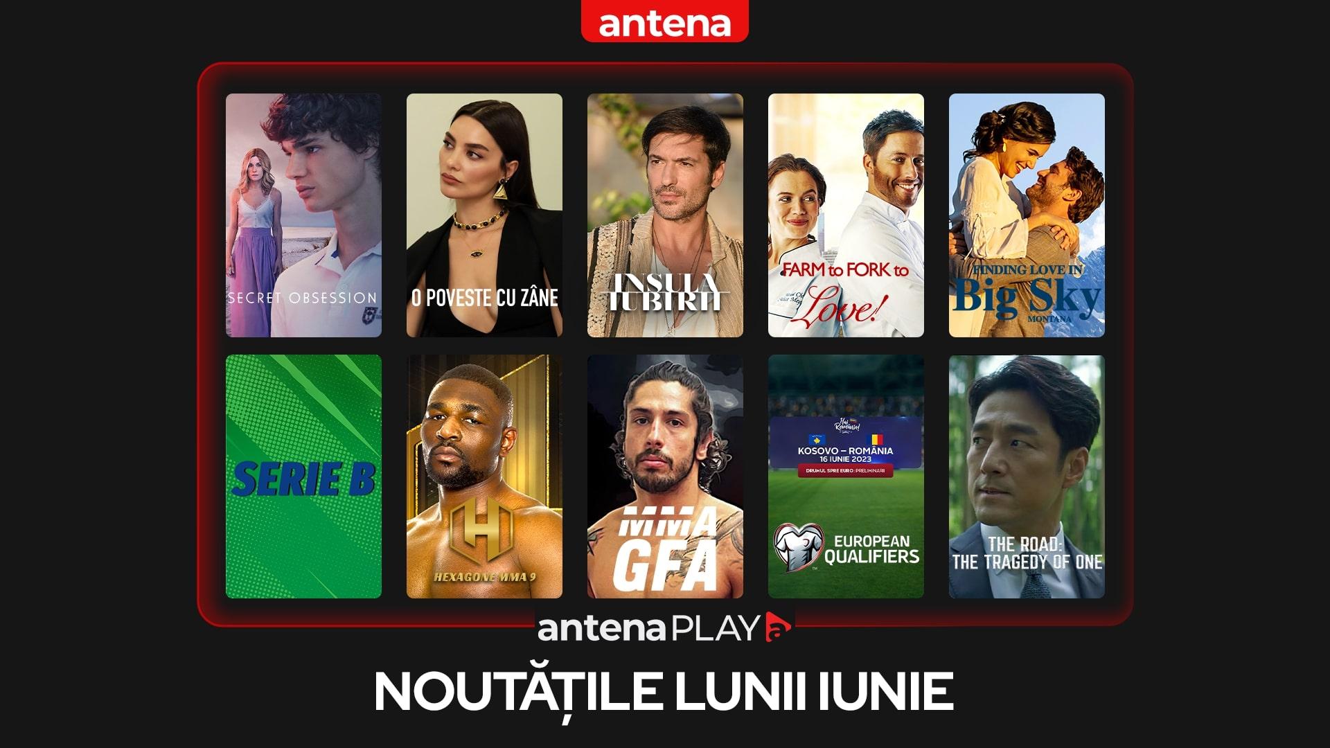 Noutățile lunii iunie &icirc;n AntenaPLAY