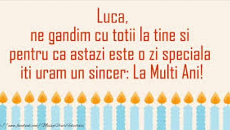 La mulți ani, Luca! Cele mai frumoase mesaje, felicitări și urări pentru sărbătoriții de astăzi, 18 octombrie, de Sfântul Luca