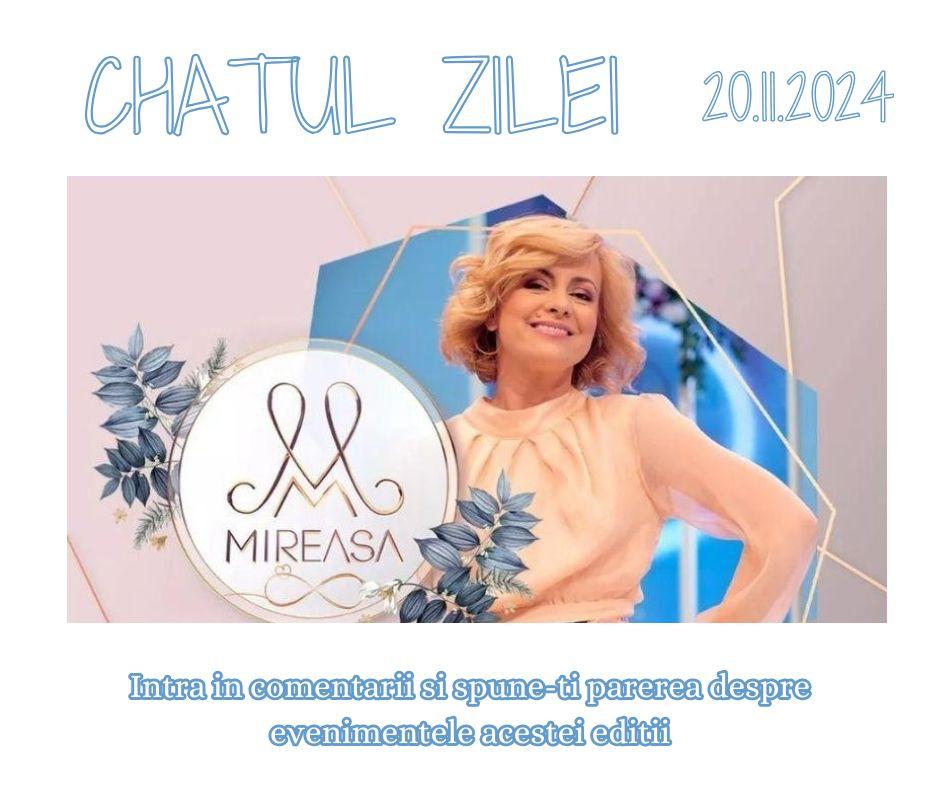 Chatul zilei la Mireasa, 20 noiembrie 2024. Comentează aici cele mai importante momente din show