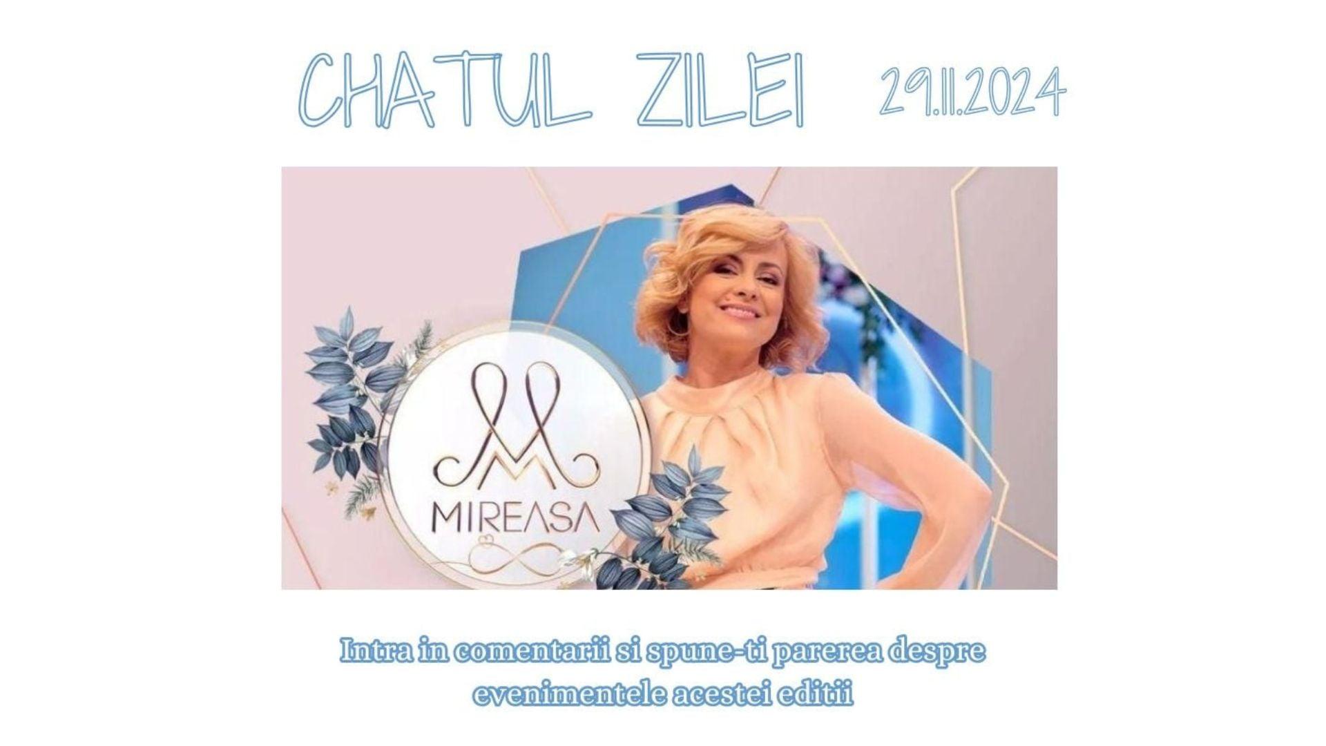 Chat-ul zilei la Mireasa, 29 noiembrie 2024. Comentează aici cele mai importante momente din show