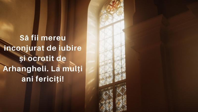 Urări de Sfinții Mihail și Gavriil 2024. Cele mai frumoase felicitări și imagini cu mesaje de „La mulți ani”, pentru sărbătoriți