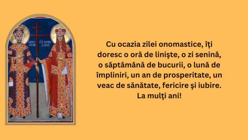 Mesaje si felicitări de Sf. Constantin și Elena 2024 cu „La mulți ani”. Cele mai frumoase texte și imagini cu urări pentru 21 mai