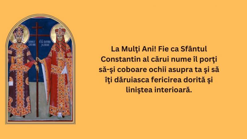 Mesaje si felicitări de Sf. Constantin și Elena 2024 cu „La mulți ani”. Cele mai frumoase texte și imagini cu urări pentru 21 mai