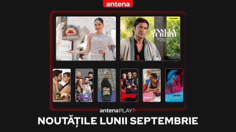 Noutățile lunii septembrie în AntenaPLAY