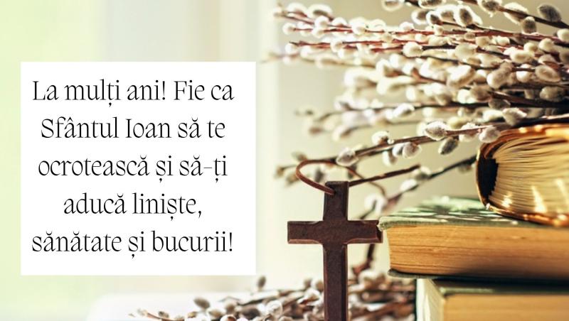 Felicitări și mesaje de Sfântul Ioan (Sf. Ion). Cele mai frumoase urări pentru sărbătoarea de azi, 7 ianuarie 2025