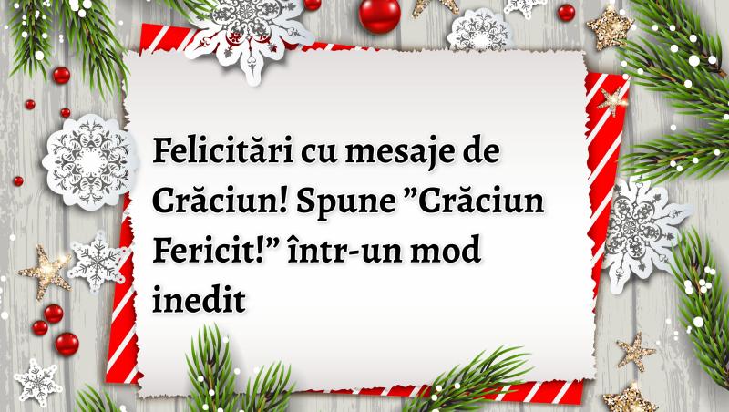 Crăciun 2025: Felicitări cu mesaje „Crăciun Fericit” de trimis prin SMS, WhatsApp sau Facebook pe 25 decembrie