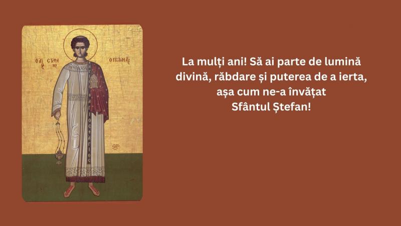 Mesaje de „La mulți ani” de Sfântul Ștefan 2025: Urări creștine și felicitări cu imagini pentru sărbătoriții zilei