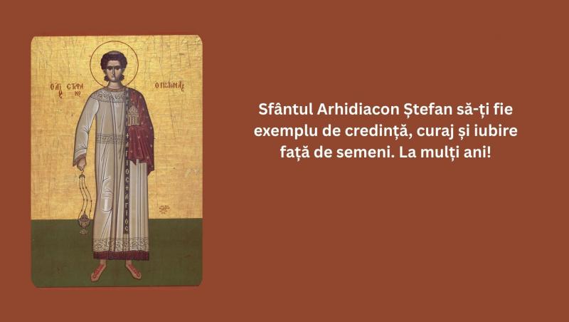 Mesaje de „La mulți ani” de Sfântul Ștefan 2025: Urări creștine și felicitări cu imagini pentru sărbătoriții zilei