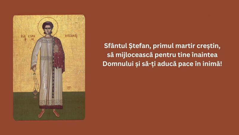Mesaje de „La mulți ani” de Sfântul Ștefan 2025: Urări creștine și felicitări cu imagini pentru sărbătoriții zilei