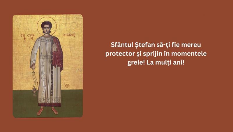 Mesaje de „La mulți ani” de Sfântul Ștefan 2025: Urări creștine și felicitări cu imagini pentru sărbătoriții zilei