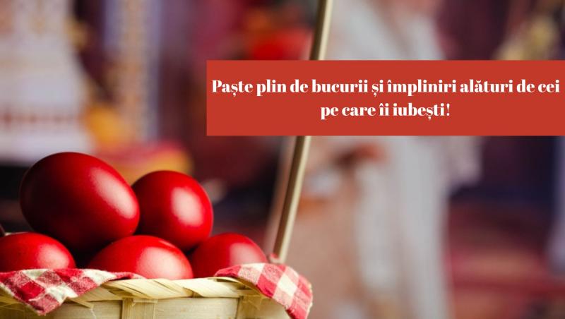 Mesaje și Felicitări de Paște 2025. Urări creștine, haioase sau formale pentru Învierea Domnului
