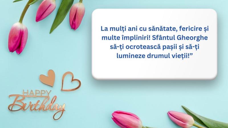 Mesaje de „La mulți ani” Sfântul Gheorghe 2025. Felicitări cu urări pentru sărbătoriții de pe 23 aprilie
