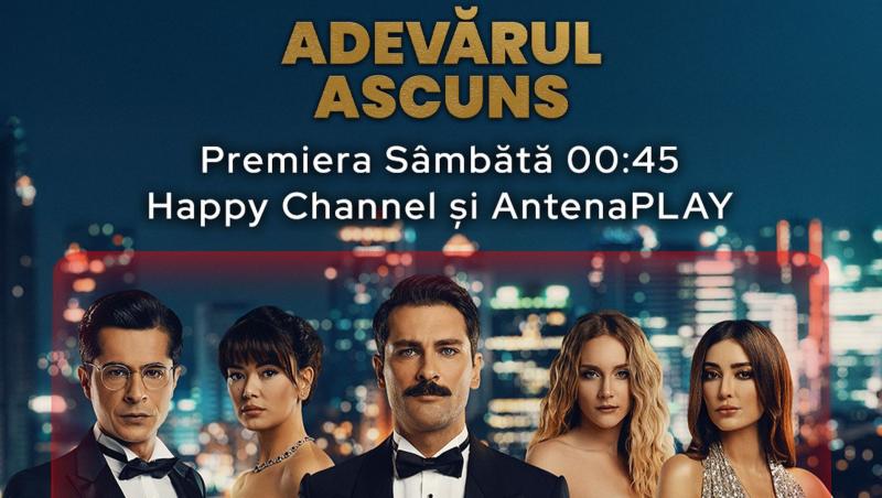 Premiera eveniment a serialului Adevărul ascuns pe Happy Channel și în AntenaPLAY. Serialul, urmărit integral exclusiv online