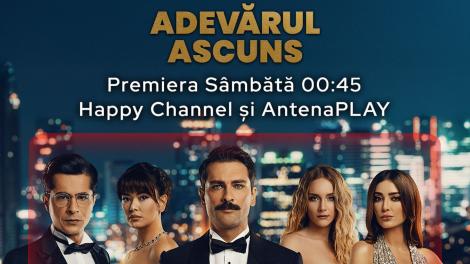 Premiera eveniment a serialului Adevărul ascuns pe Happy Channel și în AntenaPLAY. Serialul, urmărit integral exclusiv online