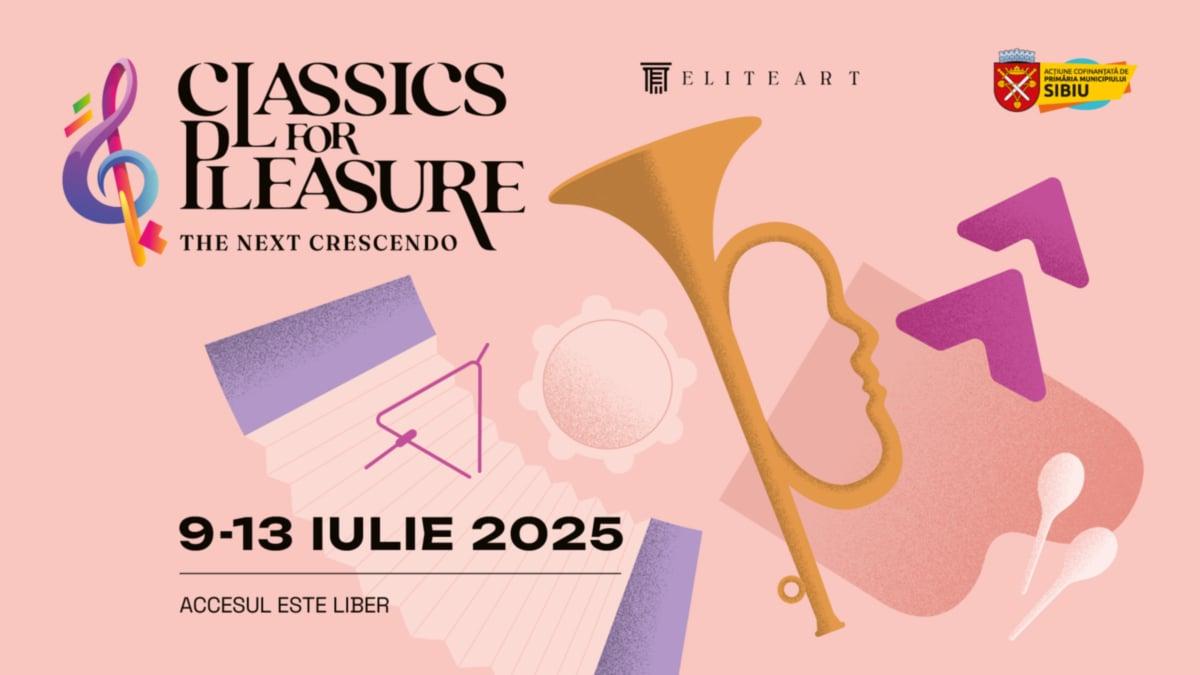 (P) Festivalul Classics for Pleasure revine la Sibiu cu o ediție dedicată viitorului muzicii clasice