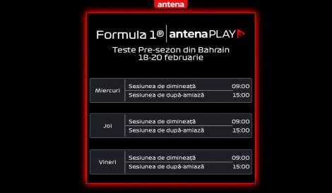 Testele pre-sezonului Formula 1 de la Bahrain vor fi difuzate &icirc;n exclusivitate pe AntenaPLAY