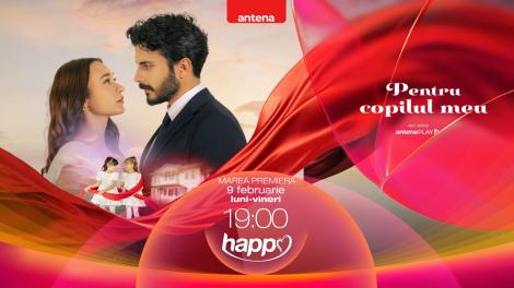 Serialul turcesc Pentru copilul meu &icirc;ncepe diseară la Happy Channel: două destine schimbate la maternitate și o iubire neașteptată