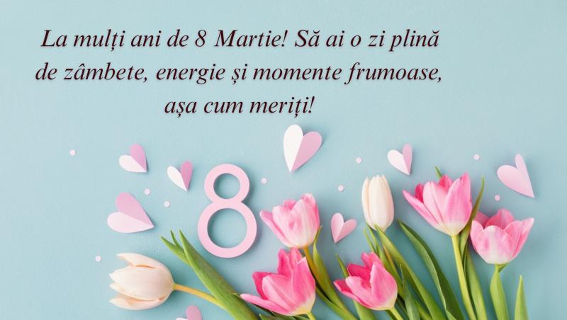 Mesaje și felicitări de 8 martie. Urări și SMS-uri speciale pentru mame, iubite și soții