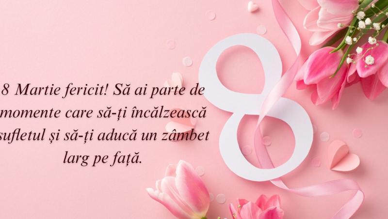 Mesaje și felicitări de 8 martie. Urări și SMS-uri speciale pentru mame, iubite și soții