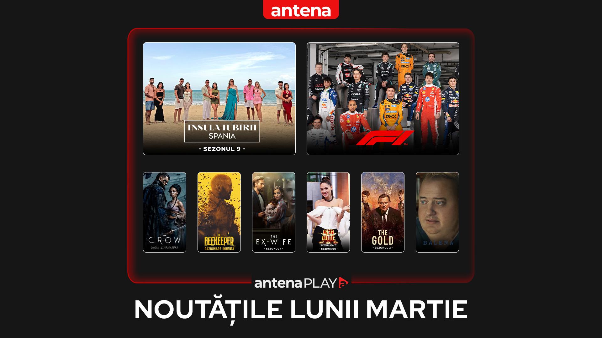 Noutățile lunii martie 2026 &icirc;n AntenaPLAY