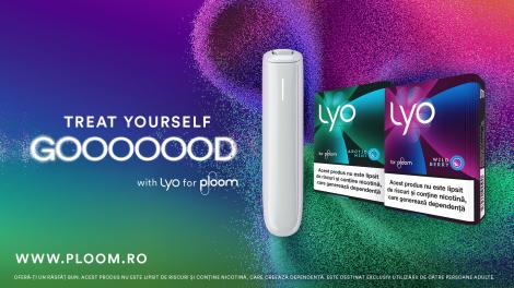 LYO: rezervele cu plante aromatice și capsulă de aromă care schimbă experiența Ploom &icirc;n Rom&acirc;nia