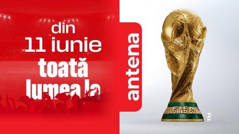 Campionatul Mondial &icirc;ncepe pe 11 iunie 2026, exclusiv &icirc;n universul Antena! Trei ceremonii de deschidere, o singură emoție globală