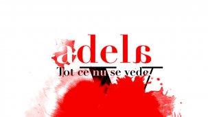 Adela - Tot ce nu se vede. Imagini pe care trebuie să le vezi, din culisele serialului tău preferat