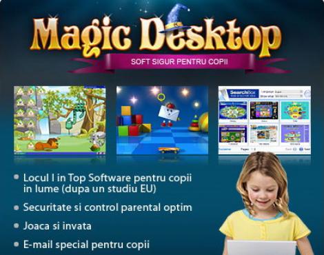 Magic Desktop, softul sigurantei copiilor