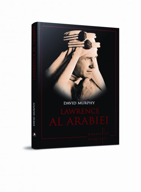 Lawrence al Arabiei, cel de-al doilea volum al colecţiei de Biografii
