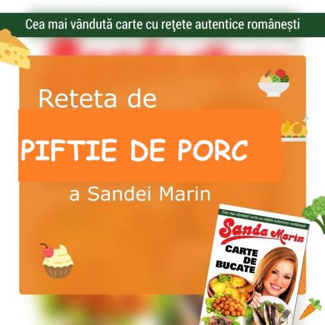 Fie burta cât de plină, noi am mai băga o PIFTIE! Rețeta de „RĂCITURI”/ „PIFTIE DE PORC” a Sandei Marin, doamna bucătăriei românești
